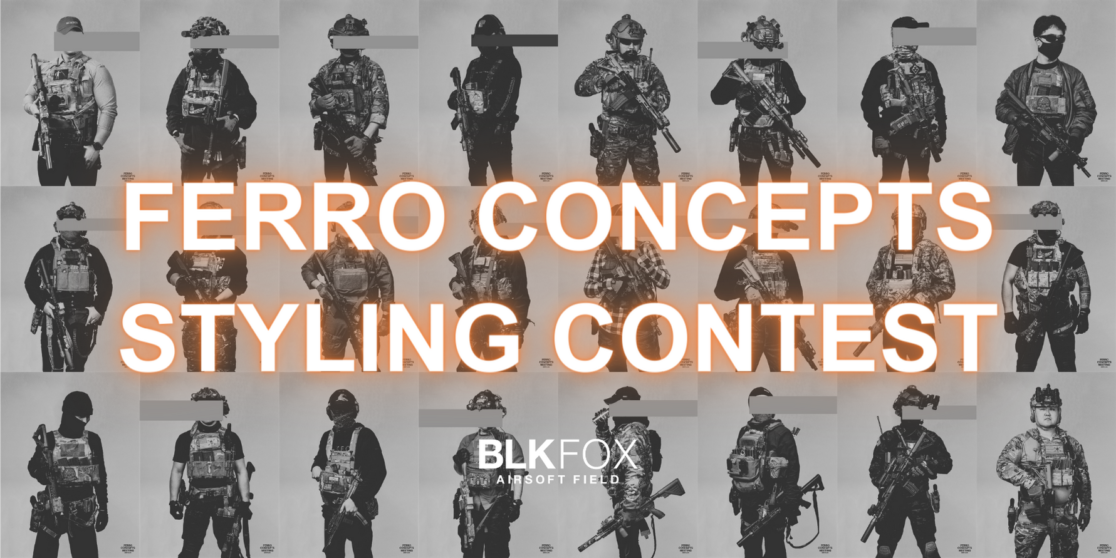 Styling Contest FERRO CONCEPTS STYLING CONTEST | BLKFOX AIRSOFT FIELD